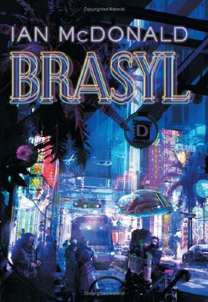 [Ian McDonald 01] • Brasyl